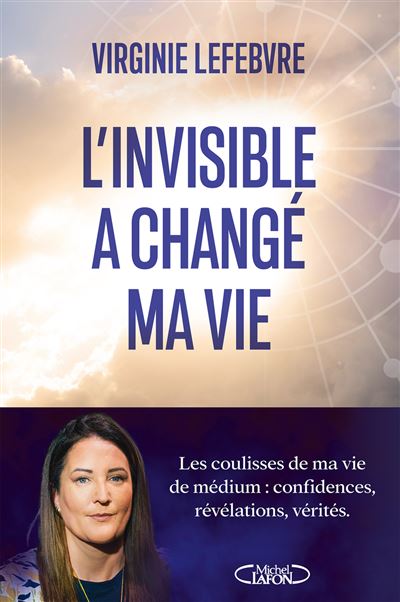 L-invisible-a-change-ma-vie-Les-coulies-de-ma-vie-de-medium